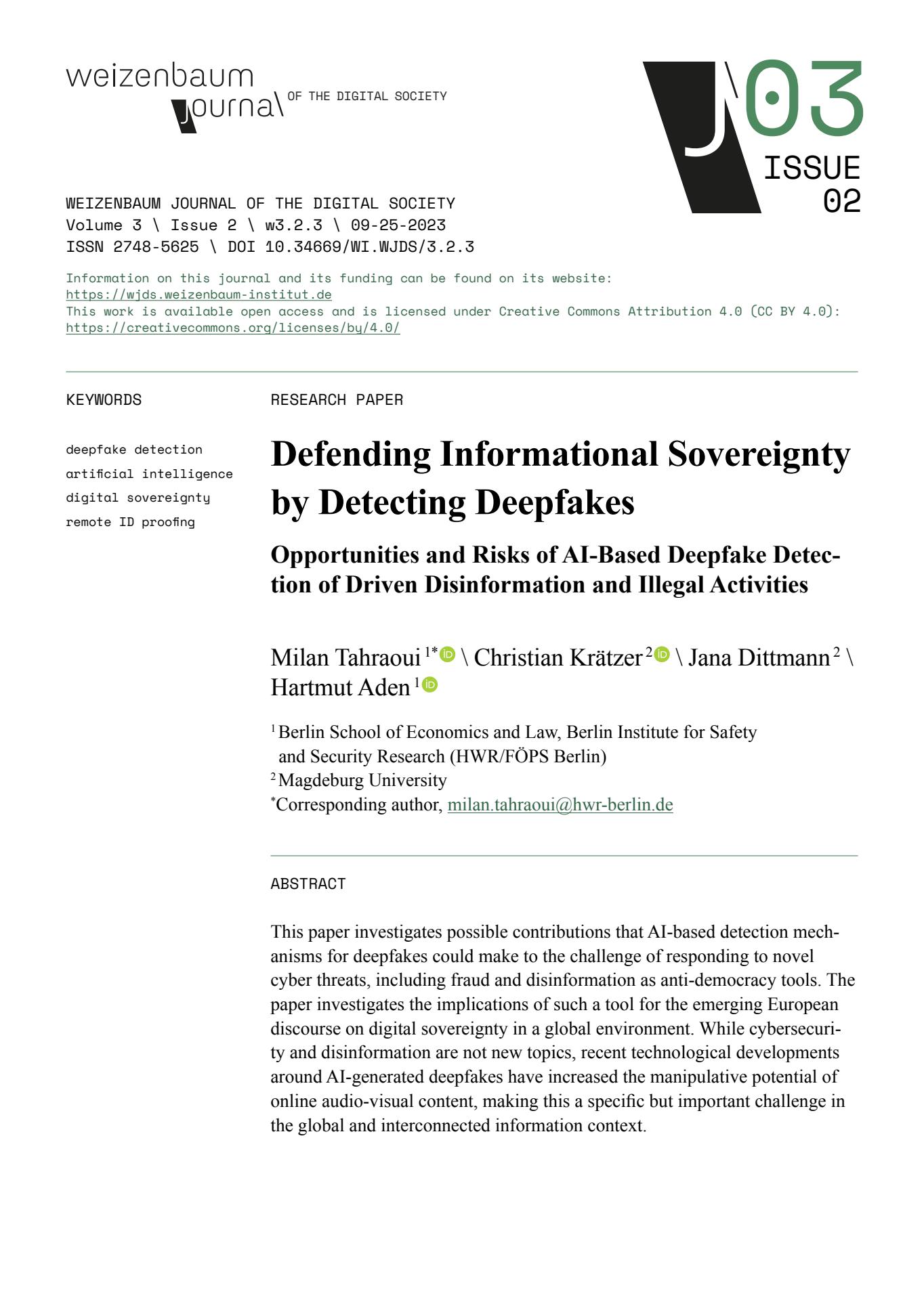 Defending Informational Sovereignty by Detecting Deepfakes:Risks and Opportunities of an AI-Based Detector for Deepfake-Based Disinformation and Illegal Activities (de)